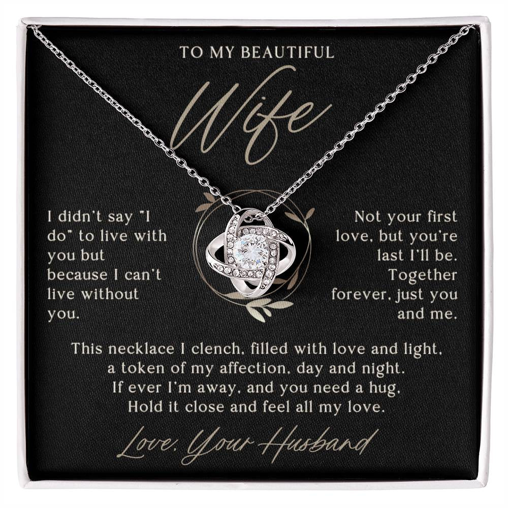 To My Beautiful Wife (I Didn'T Say I Do)