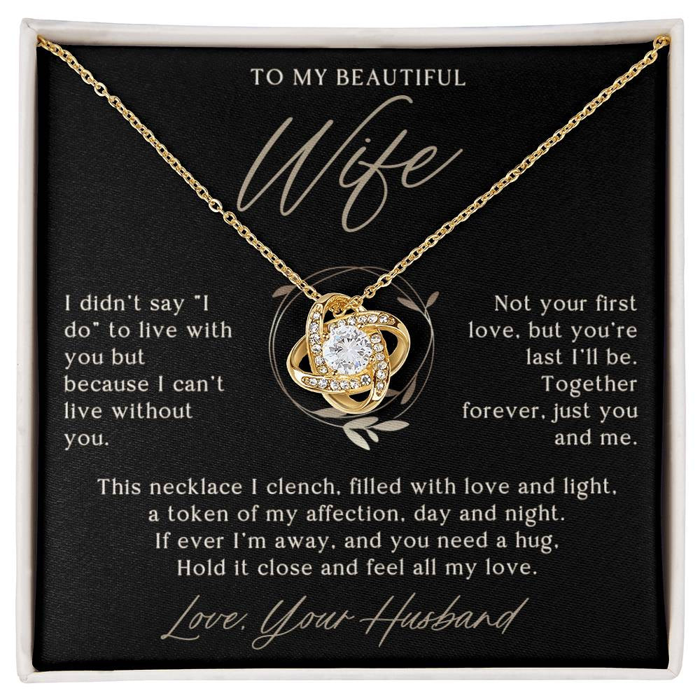 To My Beautiful Wife (I Didn'T Say I Do)